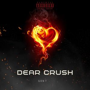 Dear Crush (feat. DAVEGOESON) [Explicit]