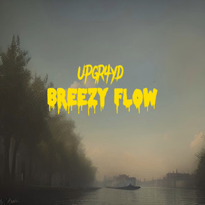 Breezy Flow (Explicit)