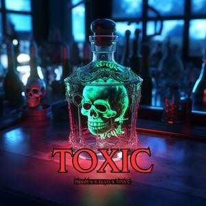 Toxic (feat. K.Blvd & Tina C) [Explicit]