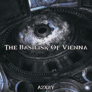 The Basilisk Of Vienna