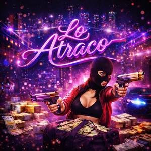 lo atraco (Explicit)