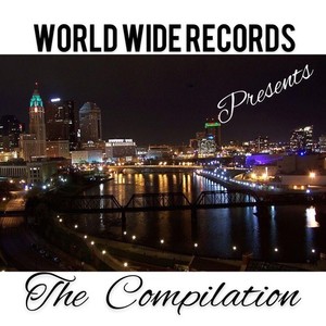 World Wide Records Presents the Compilation (Explicit)