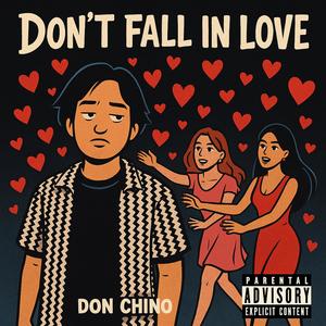 Don't Fall In Love (Explicit)