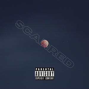 Scarred (Explicit)