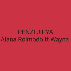 PENZI JIPYA (feat. Wayna) [Explicit]