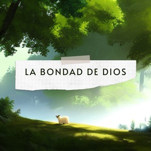 La Bondad De Dios