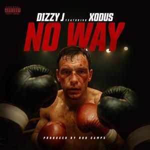 No Way (feat. Xodus) (Explicit)