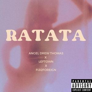 RATATA (feat. Leftown & Fiji2Foreign) [Explicit]