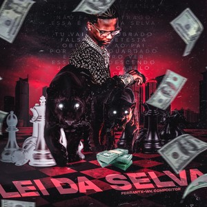 LEI DA SELVA (Explicit)