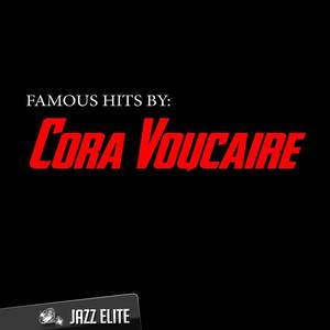 Famous Hits by Cora Voucaire