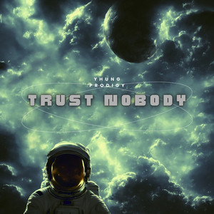 Trust Nobody (Freestyle) [Explicit]