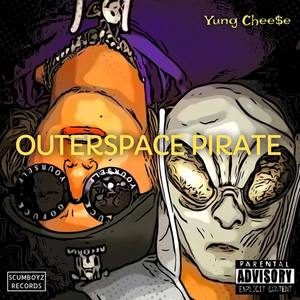 OUTERSPACE PIRATE (Explicit)