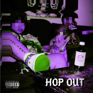 Hop Out (feat. CHATA MEENZ & BARLES) [Explicit]