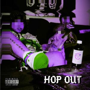 Hop Out (feat. CHATA MEENZ & BARLES) (Explicit)