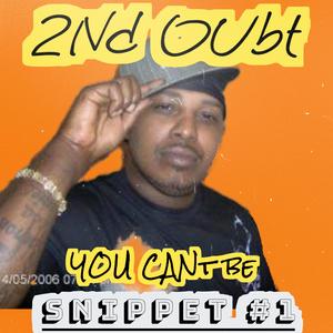 YOU CANt bE (SNiPPEt) [Explicit]