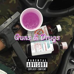 Guns & ***** (Explicit)