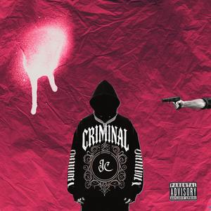 CRIMINAL (Explicit)