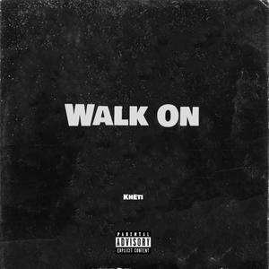 Walk On (Explicit)