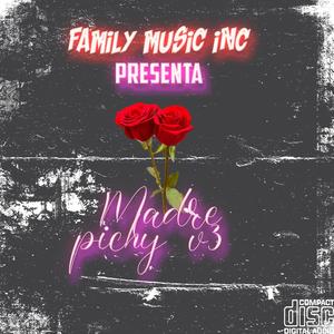 Family Music Inc - Madre Pichy, Pt. 3(feat. Jake El Champion) (Explicit)