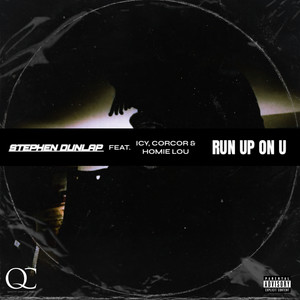 Run Up On U (Single Version) [Explicit]