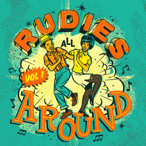 Rudies All Around, Vol. 1