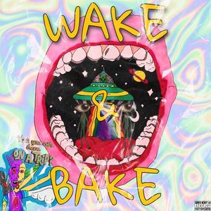 Wake and Bake (feat. JDD) (Explicit)