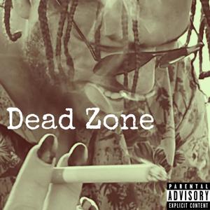 Dead Zone (Explicit)