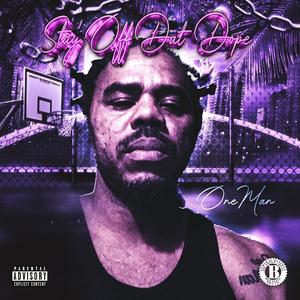 STAY OFF DAT **** (Explicit)