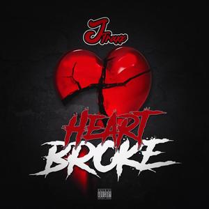 Heart Broke (Explicit)