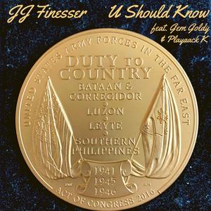 U Should Know (feat. Gem Goldy & Playamack K) [Explicit]