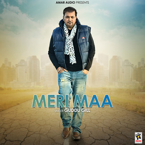 Guddu Gill - Meri Maa