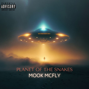 Planet of the Snakes (Explicit)