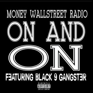 On and On (feat. Black 9 Gangster) (Explicit)