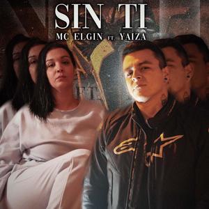 Sin Ti (feat. Yaiza) [Explicit]