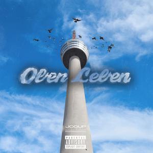 oben leben (Explicit)