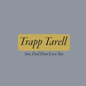 Son, Dad Dont Love You (feat. Lil Boy Trey) [Explicit]