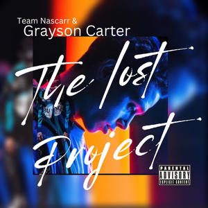 The Lost Poject (Explicit)