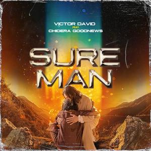 Sure Man (feat. Chidera GoodNews)