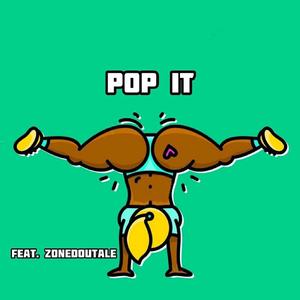 Pop It (feat. ZonedOutAle) [Explicit Version]