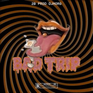 Bad Trip (Explicit)
