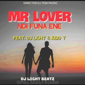 Ndi Funa Ene (feat. Mr Lover, DJ Light & Kidd T)