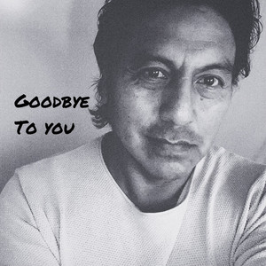 Goodbye To You