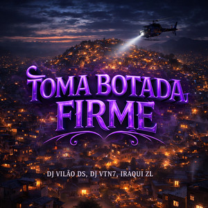 Toma Botada Firme (Explicit)