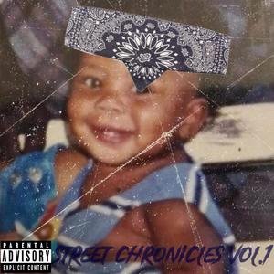 STREET CHRONICLES, Vol. 1 (Explicit)