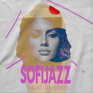 Sofijazz: Live at the Bunker