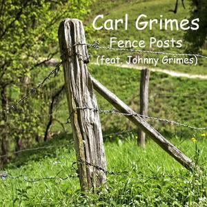 Fence Posts (feat. Johnny Grimes)