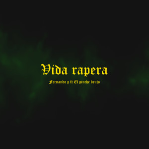 Vida Rapera (Explicit)