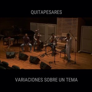 Quitapesares Variaciones Sobre Un Tema (En Vivo) (Versión extendida)