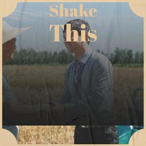 Shake This