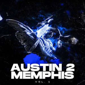 Austin 2 Memphis vol. 1 (Explicit)